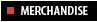 Merchandise